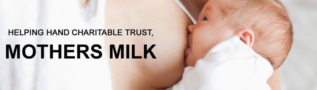 Helping Hand Charitable Trust, Mothers Milk